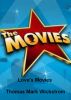 Love's Movies by Thomas Mark Wickstrom