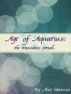 Age of Aquarius: the transition period. by Alice Stacionis