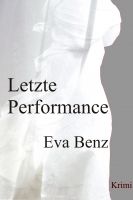 Cover for 'Letzte Performance | Roman'