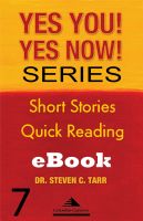 Cover for 'Yes You! Yes Now! Series #7 Leadership Basics: Accentuate the Positive'