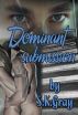 Dominant Submission by S.K. Gray
