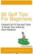 50 Golf Tips For Beginners by Barry McDonald