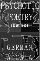 Cover for 'Psychotic Poetry [Swing]'