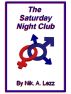 The Saturday Night Club by Nik.A Lezz
