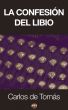 La confesiÃ³n del Libio by Carlos de TomÃ¡s