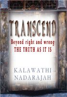 Cover for 'Transcend beyond right and wrong the truth as it is'