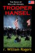 Trooper Hansel - Book 1 of The Saga of Willard Hansel by r. William Rogers