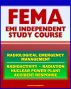21st Century FEMA Radiological Emergency Management Independent Study Course (IS-3), Radiation, Radioactivity, Nuclear Power Plant Accidents, Detonation, Biological Effects, Protective Actions by Progressive Management