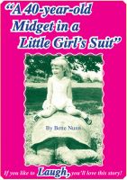 Cover for 'A 40-year-old Midget in a Little Girl's Suit'
