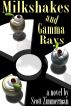 Milkshakes and Gamma Rays by Scott Zimmerman