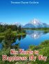 Six Words to Happiness: My Way by Truman Godwin