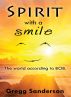 Spirit with a Smile by Gregg Sanderson