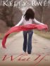 What If... by Kelly  Rae