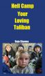 Hell Camp-Your Loving Taliban by Raja Sharma 