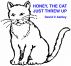 Honey,The Cat, Just Threw Up! by David C. Ashley