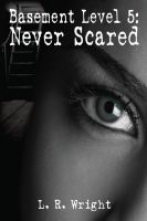 Cover for 'Basement Level 5: Never Scared'