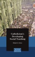 Cover for 'Catholicism's Developing Social Teaching'