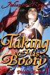 Taking His Booty (Erotic Pirate Tales) by Julianne Reyer