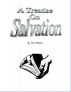 A Treatise On Salvatio by Troy Roberts
