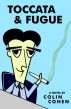 Toccata and Fugue by Colin Cohen