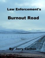 Cover for 'Law Enforcement's Burnout Road'