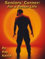 Cover for 'Seniors' Corner: For a Better Life'