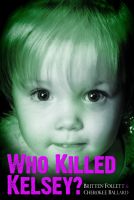 Cover for 'Who Killed Kelsey?'