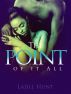 The Point Of It All by LaJill Hunt