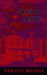 House of Justice: A Short Story by Vincent Bivona