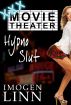 Movie Theater Hypno-Slut (Mind Control Erotica) by Imogen Linn