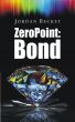 Zero Point: Bond by Jordan Becket