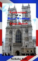 Cover for 'Confessions of a Royal Wedding Limo Driver'