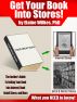 How Get Get Your Book Into Internet, Book and Retail Stores by Elaine Wilkes, PhD
