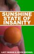 Sunshine State Of Insanity by Lacy Maran
