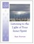 Listening to the Light of Your Inner Spirit by Kate Everson