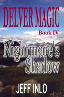 Cover for 'Delver Magic Book IV: Nightmare's Shadow'