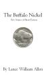 The Buffalo Nickel Five Stories of Short Fiction by Lance Allen
