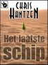 Het laatste schip by Chris Hantzen