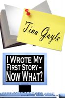 Cover for 'I Wrote My First Story &ndash; Now What?'