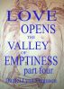 Part Four: Love Opens the Valley of Emptiness by Daniel Ferguson