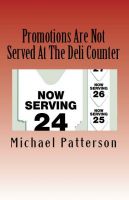 Cover for 'Promotions Are Not Served At The Deli Counter'