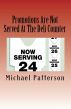 Promotions Are Not Served At The Deli Counter by Michael Patterson