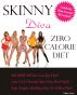 Skinny Diva Zero Calorie Diet by Tiffany Taylor
