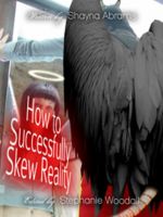 Cover for 'How to Successfully Skew Reality'