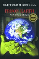 Cover for 'Prison Earth - Not Guilty as Charged'