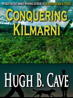 Cover for 'Conquering Kilmarni'