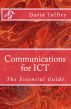 Communications for ICT: The Essential Guide by David Tuffley
