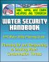 21st Century NBC WMD CBRN Weapons and Terrorism: Water Security Handbook - Planning for and Responding to Drinking Water Contamination Threats and Incidents (Water Utility Planning Guide) by Progressive Management