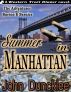 Summer in Manhattan by John Duncklee