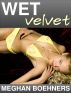 Wet Velvet (